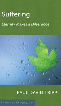 Suffering, Eternity Makes a Difference