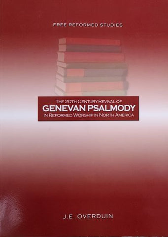 The 20th Century Revival of Genevan Psalmody