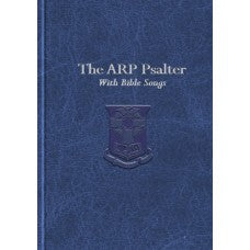The ARP Psalter with Bible Songs