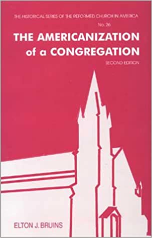 Americanization Books Americanization of a Congregation – Reformed Christian Books