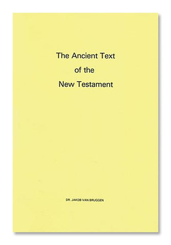 The Ancient Text of the New Testament