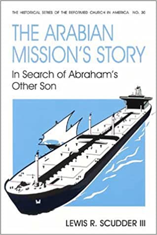 The Arabian Mission's Story
