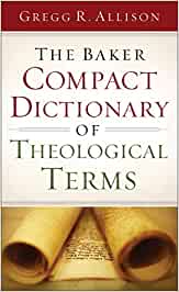 The Baker Compact Dictionary of Theological Terms