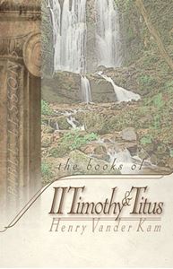 The Books of II Timothy & Titus