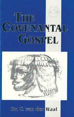 The Covenantal Gospel