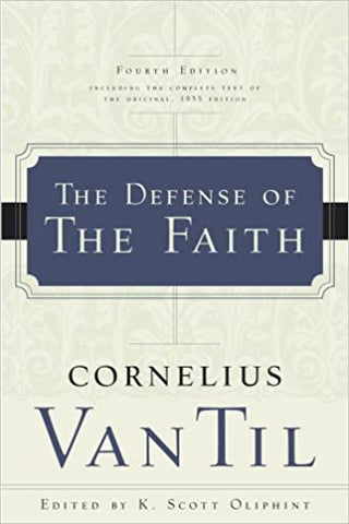 The Defense of The Faith