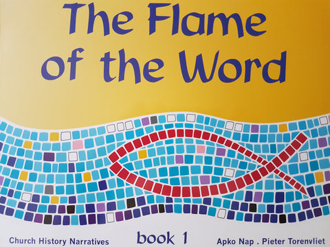 The Flame of the Word - Book 1 - Student Edition