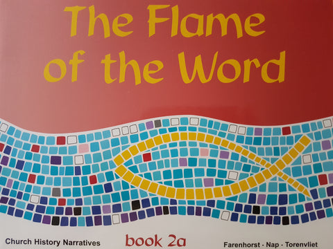 The Flame of the Word - Book 2a - Student Edition