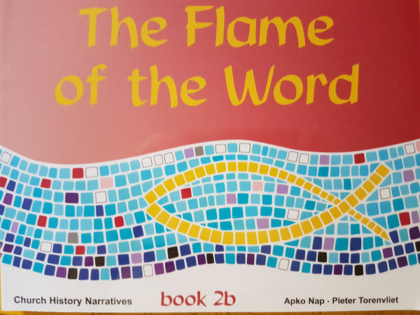 The Flame of the Word - Book 2b - Student Edition