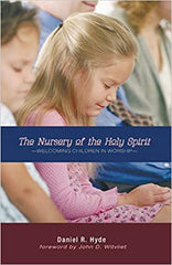 The Nursery of the Holy Spirit