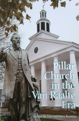 Pillar Church in the Van Raalte Era