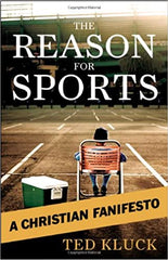 The Reason for Sports, A Christian Manifesto