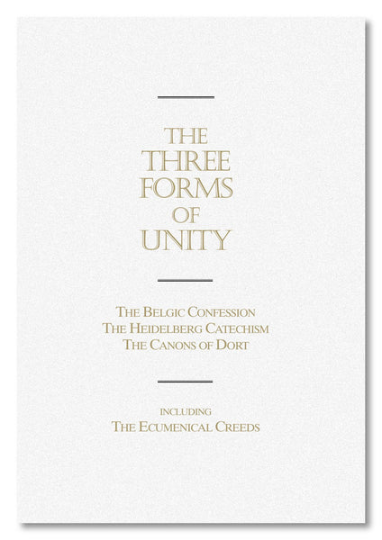 The Three Forms of Unity – Reformed Christian Books