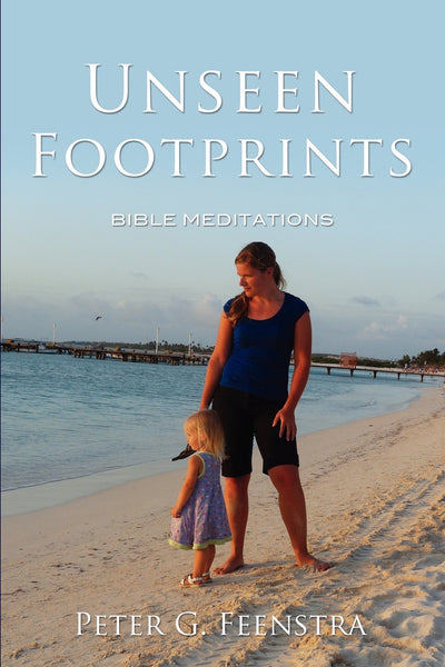 Unseen Footprints, Bible Meditation