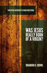 Was Jesus Really Born of a Virgin?