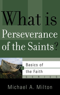 What Is Perseverance of the Saints?