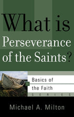 What Is Perseverance of the Saints?