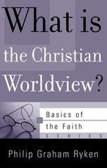 What Is the Christian Worldview?