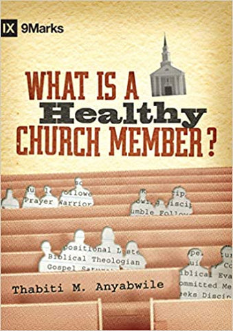 What is a Healthy Church Member?