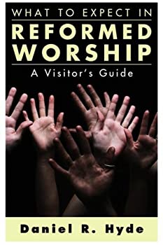 What to Expect in Reformed Worship