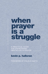 When Prayer is a Struggle