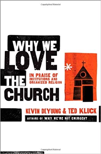 Why We Love the Church