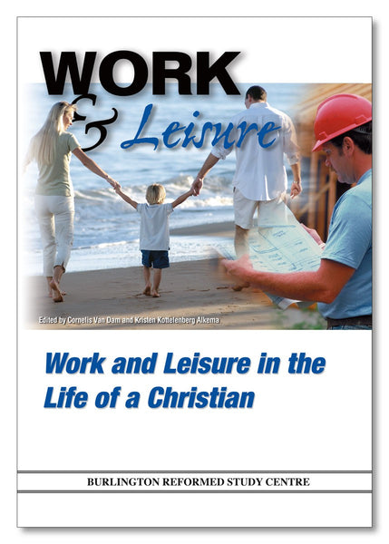 Work & Leisure in the Life of a Christian
